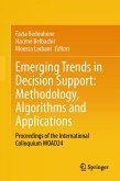 Emerging Trends in Decision Support: Methodology, Algorithms and Applications (eBook, PDF) Emerging Trends in Decision Support: Methodology, Algorithms and Applications (eBook, PDF)