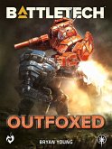 BattleTech: Outfoxed (eBook, ePUB) BattleTech: Outfoxed (eBook, ePUB)