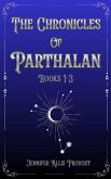 The Chronicles of Parthalan Books 1-3 (eBook, ePUB)
