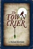 The TOWN CRIER (eBook, ePUB)