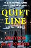 Quiet Line: a Legal Thriller (eBook, ePUB) Quiet Line: a Legal Thriller (eBook, ePUB)