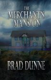 The Merchant's Mansion (Gothic Newfoundland of Brad Dunne) (eBook, ePUB)