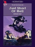 Just Short of Hell (eBook, ePUB) Just Short of Hell (eBook, ePUB)