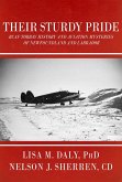 Their Sturdy Pride: RCAF Torbay History and Aviation Mysteries of NL (eBook, ePUB) Their Sturdy Pride: RCAF Torbay History and Aviation Mysteries of NL (eBook, ePUB)
