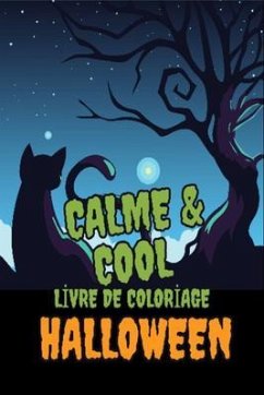 Calme & Cool, Livre de Coloriage d'Halloween pour Enfants (eBook, ePUB) Cover Calme & Cool, Livre de Coloriage d'Halloween pour Enfants (eBook, ePUB)