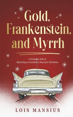 Cover Gold, Frankenstein, and Myrrh (eBook, ePUB)