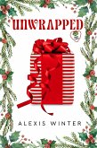 Unwrapped (Sugar & Spice, #1) (eBook, ePUB) Unwrapped (Sugar & Spice, #1) (eBook, ePUB)
