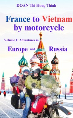 France to Vietnam by motorcycle (eBook, ePUB) Cover France to Vietnam by motorcycle (eBook, ePUB)