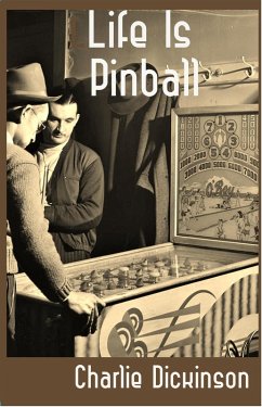 Cover Life Is Pinball (eBook, ePUB)