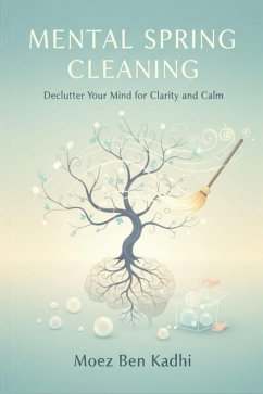 Cover Mental Spring Cleaning (eBook, ePUB)