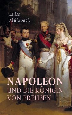 Cover Napoleon und die Königin von Preußen (eBook, ePUB)