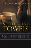 No Title Just Towels (eBook, ePUB)