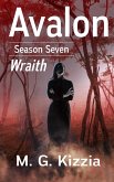 Avalon, Season Seven: Wraith (eBook, ePUB)