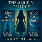 The Alice in AI Trilogy (eBook, ePUB) The Alice in AI Trilogy (eBook, ePUB)