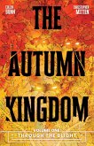 The Autumn Kingdom Vol. 1: Through the Blight (eBook, ePUB)