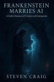 Frankenstein Marries AI (eBook, ePUB)