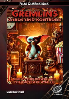 Cover Gremlins - Chaos und Kontrolle - Eine psychologische und philosophische Analyse (Film Dimensions) (eBook, ePUB)