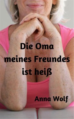 Cover Die Oma meines Freundes ist heiß (eBook, ePUB)