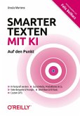 Smarter texten mit KI - Auf den Punkt (eBook, ePUB) Smarter texten mit KI - Auf den Punkt (eBook, ePUB)