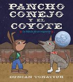 Pancho conejo y el coyote (eBook, ePUB) Pancho conejo y el coyote (eBook, ePUB)
