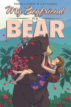 My Boyfriend is a Bear (eBook, ePUB) - Ribon, Pamela