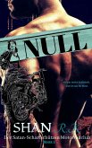 Null (Der Satan-Scharfschützen Motorradclub) (eBook, ePUB) Null (Der Satan-Scharfschützen Motorradclub) (eBook, ePUB)