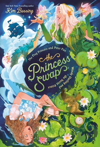 The Frog Princess and Peter Pan (or, Wendy Darling and the Secret Prince) (eBook, ePUB) The Frog Princess and Peter Pan (or, Wendy Darling and the Secret Prince) (eBook, ePUB)