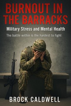 Burnout in the Barracks (Echoes of Combat, #15) (eBook, ePUB) - Caldwell, Brock