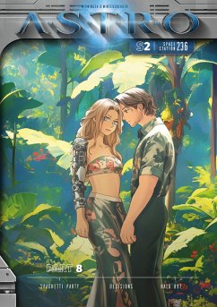 Cover ASTRO S2 - Part 8: Spaghetti Party, Decisions, Halo 897 (eBook, ePUB)
