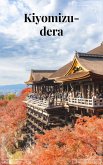 Kiyomizu-dera (Tales of the Rising Sun) (eBook, ePUB) Kiyomizu-dera (Tales of the Rising Sun) (eBook, ePUB)