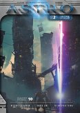 ASTRO S2 - Part 10: Mission Reactivation, Danger Zone, An Uncertain Future (eBook, ePUB) ASTRO S2 - Part 10: Mission Reactivation, Danger Zone, An Uncertain Future (eBook, ePUB)