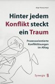 Hinter jedem Konflikt steckt ein Traum (eBook, ePUB)