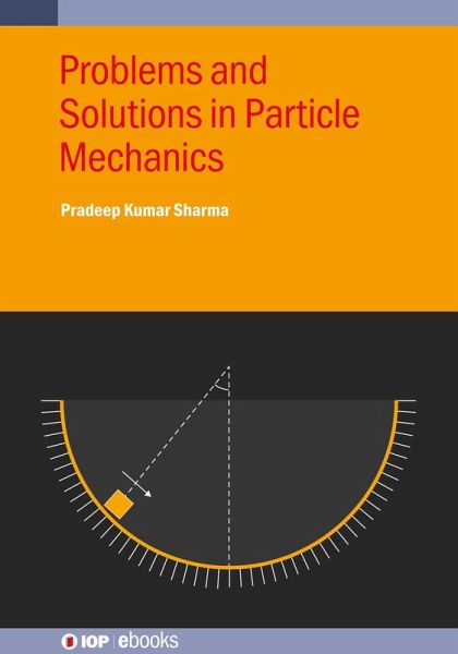 Problems and Solutions in Particle Mechanics (eBook, ePUB)