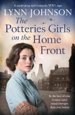 The Potteries Girls on the Home Front (eBook, ePUB) The Potteries Girls on the Home Front (eBook, ePUB)