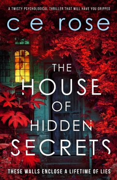 The House of Hidden Secrets (eBook, ePUB) - Rose, Ce The House of Hidden Secrets (eBook, ePUB) - Rose, Ce