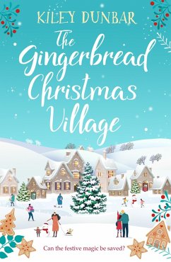 The Gingerbread Christmas Village (eBook, ePUB) - Dunbar, Kiley