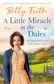 A Little Miracle in the Dales (eBook, ePUB) A Little Miracle in the Dales (eBook, ePUB)