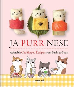Ja-Purr-Nese Adorable Cat-shaped Recipes from Sushi to Soup (eBook, ePUB) - Kié, Laure