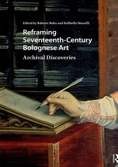 Reframing Seventeenth-Century Bolognese Art (eBook, PDF)