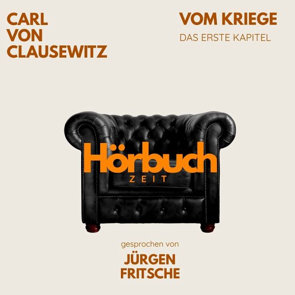 Vom Kriege. Das erste Kapitel. (MP3-Download) Vom Kriege. Das erste Kapitel. (MP3-Download)