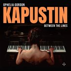Kapustin: Between The Lines