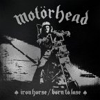 Iron Horse/Born To Lose