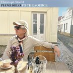 Piano Solo: To The Source Piano Solo: To The Source