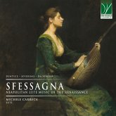 Sfessagna - Neapolitan Lute Music Of The Renaissan Sfessagna - Neapolitan Lute Music Of The Renaissan