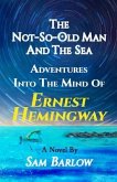 The Not-So-Old Man and the Sea (eBook, ePUB)