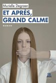 Et après, grand calme (eBook, ePUB)
