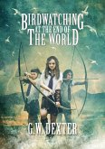 Birdwatching at the End of the World (eBook, ePUB)