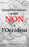 Quand les nations disent NON à l'Occident (eBook, ePUB)