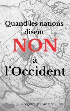 Cover Quand les nations disent NON à l'Occident (eBook, ePUB)