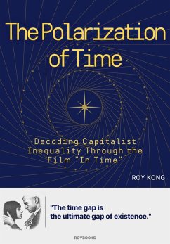 The Polarization of Time (eBook, ePUB) - Kong, Roy